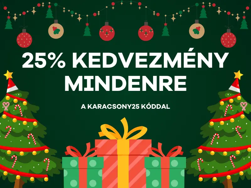 25% KEDVEZMÉNY MINDENRE